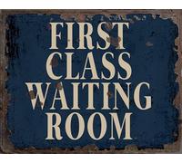 Vintage Metal Signs for Wall Decor - 8 x 10 Inches Durable Aluminum Tin Sign Plaque for Home Garage Club bar Wall Art Decoration - Retro Wall Signs, Best Gift Idea (First Class Waiting Room)