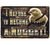 Vintage Metal Signs - I Refuse to Become A Nugget Poster Funny Cute Chicken With Gun Tin Sign Wall Art Decor Plaque for Home Bar Pub Club Cafe 8x12 inch