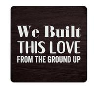 Vintage Metal Signs We Built This Love From The Ground Up Home Décor Metal Plaque for Dining Room Coffee Bar Backyard Art Poster Gift for Shop 12x12 Inch