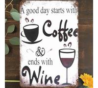 Vintage Metal Tin Sign 8"x12", Coffee And Wine Wall Art Decor, A Good Day Starts With Coffee And Ends With Wine Poster for Home Living Room Bedroom Garden Garage Cafe Bar Pub