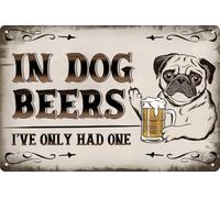 Vintage Metal Tin Sign 8x12inch in Decorative Plaque for Home Bar Pub Club Funny In Dog Beers I've Only Had One Wall Art Decor Retro-Style Durable Easy to Hang