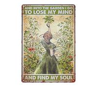 Vintage Metal Tin Sign and into The Garden I Go to Lose My Mind Wall Garden Retro Art Mural Hanging Iron Painting Poster for Street Gate Bars Restaurants Cafes Store Bedroom Bathroom Gift 12 X 8 Inch