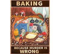 Vintage Metal Tin Sign Baking Poster, Cake Baking, Hedgehog Baking, Baking Because Murder is Wrong Poster Home Decor Wall Decor Wall Poster Plaque for Home Kitchen Bar Coffee Shop 5.5x8 Inch