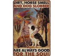 Vintage Metal Tin Sign Dirt Horse Smell and Dog Slobber are Always Good for The Soul Funny Retro Wall Art for Kitchen Bathroom Home Decor Gifts Sign 8x12 inch