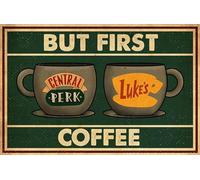 Vintage Metal Tin Sign Friends Central Perk Sign Poster But First Lukes Coffee Novelty Wall Decor for Home Bedroom Kitchen Cafes Pubs Sign Gift 8x12 Inch