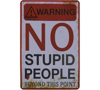 Vintage Metal Tin Sign Funny Warning No Stupid People Signs Retro man cave decor Beyond This Point Trespassing Decor garage signs For Men Mancave Room decorations 12x8 Inches