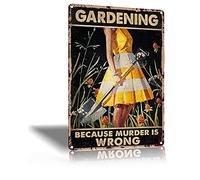 Vintage Metal Tin Sign Gardening Because Murder is Wrong Retro Metal Sign for Garden Club Outdoor Indoor Home Wall Decorative 8x12 inch
