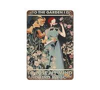 Vintage Metal Tin Sign Plaque,Girl Into The Garden I Go To Lose My Mind And Find My Soul Tin Sign,Man cave Pub Club Cafe Home Decor Plate，Birthday Anniversary Housewarming Gift,Size 5.5x8 inches
