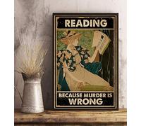 Vintage Metal Tin Sign Reading Because Murder is Wrong Poster Retro Wall Art Books Home Decor Book Lover Reading Lover Retro Girl Poster Iron Painting Aluminum Sign 8 X 12 in