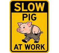 Vintage Metal Tin Sign SLOW PIG AT WORK Funny Wall Art for Home, Office & Classroom Decor Poster 12"x8"