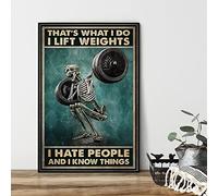 Vintage Metal Tin Sign That's What I Do I Lift Weights I Hate People And I Know Things Skeleton Poster, Bodybuilding Gift, Weightlifter, Gym Fitness, Weightlifting Wall Poster Plaque 8x12 Inch