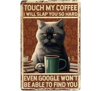 Vintage Metal Tin Sign Touch My Coffee I Will Slap You So Hard Sign Funny Tin Signs Vintage Posters For Home Kitchen Office Coffee Bar Wall Art Sign 8x12 Inch