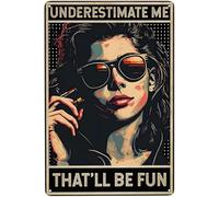 Vintage Metal Tin Sign Underestimate Me That'Ll Be Fun Sign Funny Tin Signs Vintage Posters For Home Kitchen Office Coffee Bar Wall Art Sign 6x8 Inch