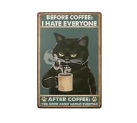 Vintage Metal Tin Sign Wall Decor Home Bar Cafe Decorations,Funny Cat Sign Before Coffee I Hate Everyone Cat Metal Poster for Home Kitchen Bar Pub Decor 12 X 8 Inches (Green)