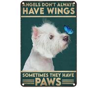 Vintage Metal Tin Sign West Highland White Terrier - Angels Don'T Always Have Wings Poster Wall Art Signs Funny Decoration For Home Kitchen Bar Room Garage Retro Plaque 5.5X8 Inch