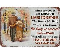 Vintage Metal Tin Sign When We Get To The End Of Our Lives Together Family Old Couple Gift Valentine's Day Sign Funny Novelty Kitchen Garage Home Decor Wall Art Tin Signs 8X12 Inches