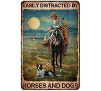 Vintage Metal Tin Signs Border Collie Cowboy Easily Distracted By Horses And Dogs Tin Signs Vintage Funny Bar Club Cave Home Kitchen Wall Decor 12x16 Inch