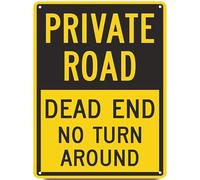 Vintage Metal Tin Signs Funny Traffic Signs PRIVATE ROAD DEAD END NO TURN AROUND Indoor & Outdoor Street Road Farm Hanging Poster
