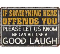 Vintage Metal Tin Signs if Something Here Offends You Please Let Us Know We Can All Use a Good Laugh Sign Garage Decor Funny Sarcasm Metal Tin Signs Home Bar Man Cave Wall Decor Gifts 12x8 Inches