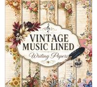 Vintage Music Lined Writing Papers: Elegant Decorative Designs Featuring Softly Faded Sheets for Journaling, Poetry, Recipes, Memory Keeping, and Notes