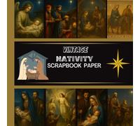Vintage Nativity Scrapbook Paper: 8.5x8.5 Double-Sided Christian Christmas Art Paper: 20 Religious Pages for Faith Journals, Crafts, Scrapbooking & Christmas Art Projects (Christian Scrapbook Paper)
