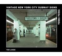 Vintage New York City Subway Signs: 1920s-1980s