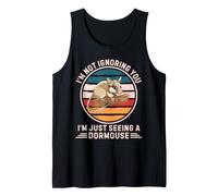 Vintage Not Ignoring You I'm Just Seeing A Dormouse Lover Tank Top