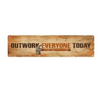 Vintage Outwork Everyone Today Hammer Metal Tin Sign