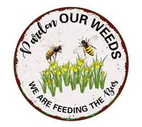Vintage Pardon Our Weeds We Are Feeding The Bees Garden Sign, No Mow May, Weeds Signs, 30x30 CM Metal Tin Sign, Sturdy Aluminum Outdoor Indoor Decor