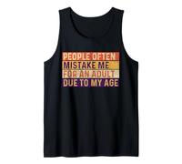 Vintage People Often Mistake Me For An Adult Due To My Age Tank Top
