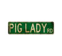 Vintage Pig Lady RD Street Sign Rustic Aluminium Metal Tin Sign 6x16 Inch Home Poster Bar Pub Decor