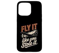 Vintage Pilot Fly It Like You Stole It Aviation Lovers Case for iPhone 15 Pro Max
