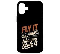 Vintage Pilot Fly It Like You Stole It Aviation Lovers Case for iPhone 16 Plus