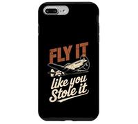 Vintage Pilot Fly It Like You Stole It Aviation Lovers Case for iPhone 7 Plus/8 Plus