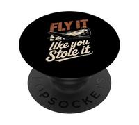 Vintage Pilot Fly It Like You Stole It Aviation Lovers PopSockets Adhesive PopGrip