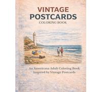 Vintage Postcards: A Vintage Americana Adult Coloring Book