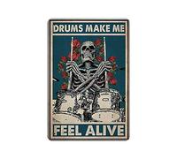 Vintage Poster Metal Sign - Drums Make Me Feel Alive Metal Tin Sign Wall Decor 8" X 12"