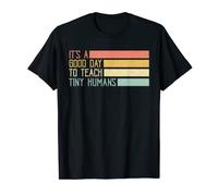 Vintage Preschool Teacher Its A Good Day To Teach Tiny Human T-Shirt