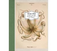 Vintage Prints: Octopus and Squid Illustrations Vol. 2