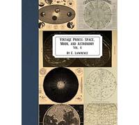 Vintage Prints: Space, Moon, and Astronomy: Vol. 4