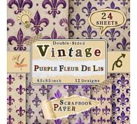 Vintage Purple Fleur De Lis Scrapbook Paper: 24 Double-Sided Sheets with 12 Ornate Designs for Crafting, Collage, Origami, Decoupage & Scrapbooking