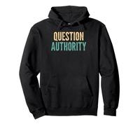 Vintage Question Authority - Funny Saying Sarcastic Novelty Pullover Hoodie