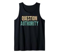 Vintage Question Authority - Funny Saying Sarcastic Novelty Tank Top