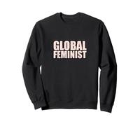 Vintage Quote For Global Feminist Equality Sweatshirt