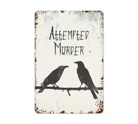 Vintage Raven Tin Sign - Retro Attempted Murder Tin Sign - Metal Wall Art for Home Bathroom Bedroom Cafes Bars Pubs Club Kitchen Garage Decoration - 8x12 Inch