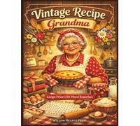 Vintage Recipe Grandma: Large Print 100 Word Searches