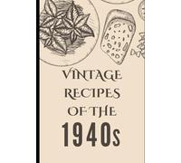 Vintage Recipes of the 1940s