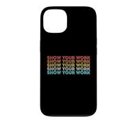 Vintage Retro Back to School Shirt Show Your Work Case for iPhone 13