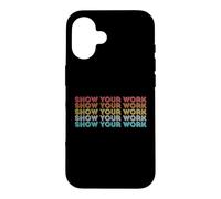 Vintage Retro Back to School Shirt Show Your Work Case for iPhone 16