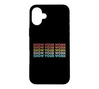 Vintage Retro Back to School Shirt Show Your Work Case for iPhone 16 Plus